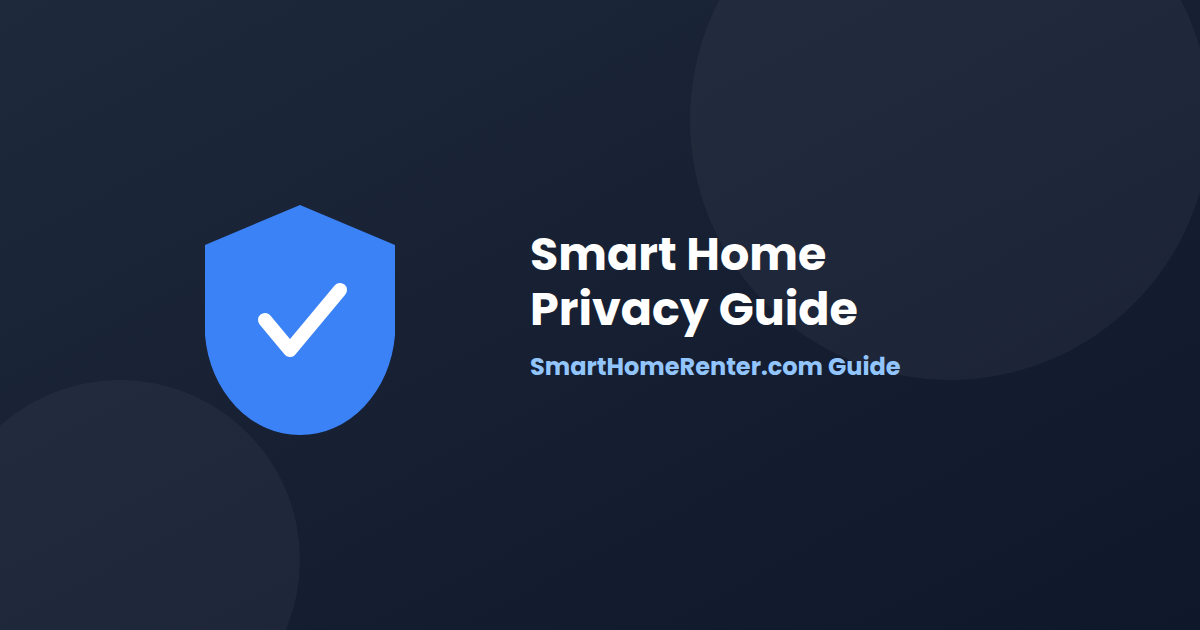 Smart speaker privacy guide for renters